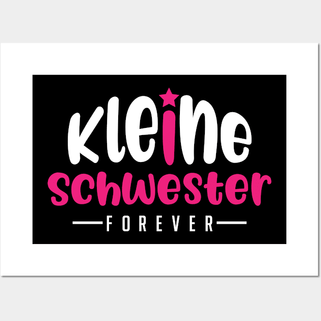 Geschwister Kleine Schwester Forever Wall Art by Bungee150